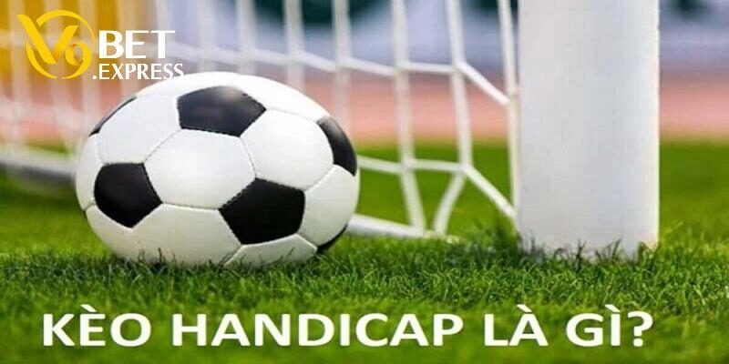kèo bóng Handicap